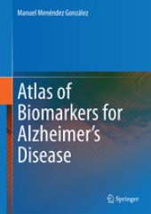 book Atlas of Biomarkers for Alzheimer's Disease