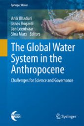 book The Global Water System in the Anthropocene: Challenges for Science and Governance