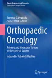 book Orthopaedic Oncology: Primary and Metastatic Tumors of the Skeletal System