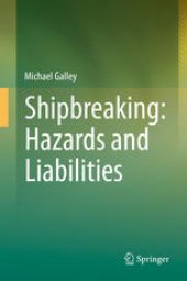 book Shipbreaking: Hazards and Liabilities