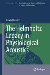 book The Helmholtz Legacy in Physiological Acoustics