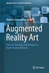 book Augmented Reality Art: From an Emerging Technology to a Novel Creative Medium