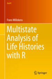book Multistate Analysis of Life Histories with R