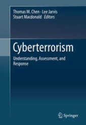 book Cyberterrorism: Understanding, Assessment, and Response