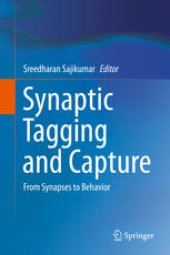 book Synaptic Tagging and Capture: From Synapses to Behavior