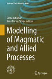 book Modelling of Magmatic and Allied Processes