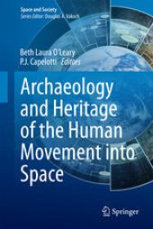 book Archaeology and Heritage of the Human Movement into Space