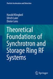 book Theoretical Foundations of Synchrotron and Storage Ring RF Systems