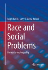 book Race and Social Problems: Restructuring Inequality