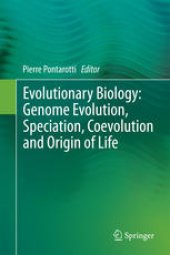 book Evolutionary Biology: Genome Evolution, Speciation, Coevolution and Origin of Life