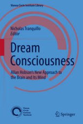 book Dream Consciousness: Allan Hobson’s New Approach to the Brain and Its Mind