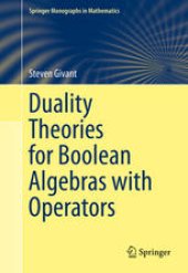 book Duality Theories for Boolean Algebras with Operators