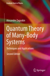 book Quantum Theory of Many-Body Systems: Techniques and Applications