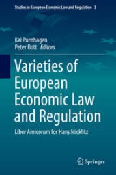 book Varieties of European Economic Law and Regulation: Liber Amicorum for Hans Micklitz