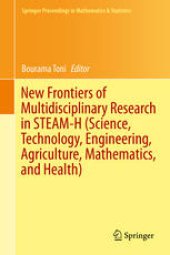 book New Frontiers of Multidisciplinary Research in STEAM-H (Science, Technology, Engineering, Agriculture, Mathematics, and Health)