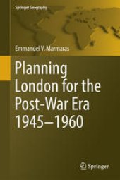 book Planning London for the Post-War Era 1945-1960