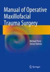 book Manual of Operative Maxillofacial Trauma Surgery