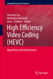 book High Efficiency Video Coding (HEVC): Algorithms and Architectures