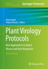 book Plant Virology Protocols: New Approaches to Detect Viruses and Host Responses