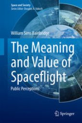 book The Meaning and Value of Spaceflight: Public Perceptions