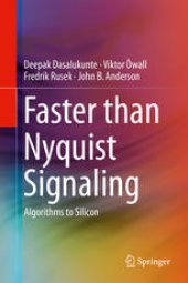 book Faster than Nyquist Signaling: Algorithms to Silicon