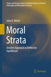 book Moral Strata: Another Approach to Reflective Equilibrium