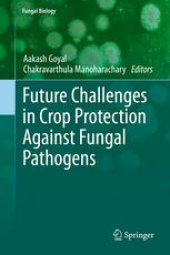 book Future Challenges in Crop Protection Against Fungal Pathogens