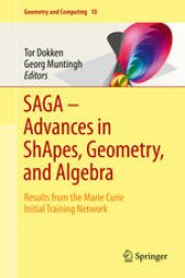 book SAGA – Advances in ShApes, Geometry, and Algebra: Results from the Marie Curie Initial Training Network