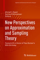 book New Perspectives on Approximation and Sampling Theory: Festschrift in Honor of Paul Butzer's 85th Birthday