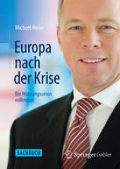 book Europa nach der Krise: Die Währungsunion vollenden