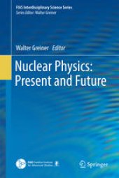 book Nuclear Physics: Present and Future