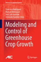 book Modeling and Control of Greenhouse Crop Growth