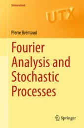 book Fourier Analysis and Stochastic Processes