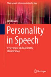 book Personality in Speech: Assessment and Automatic Classification