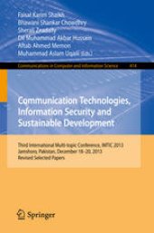 book Communication Technologies, Information Security and Sustainable Development: Third International Multi-topic Conference, IMTIC 2013, Jamshoro, Pakistan, December 18--20, 2013, Revised Selected Papers