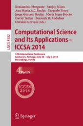 book Computational Science and Its Applications – ICCSA 2014: 14th International Conference, Guimarães, Portugal, June 30 – July 3, 2014, Proceedings, Part IV