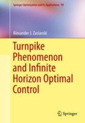 book Turnpike Phenomenon and Infinite Horizon Optimal Control