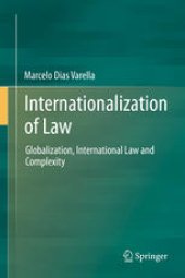 book Internationalization of Law: Globalization, International Law and Complexity