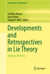 book Developments and Retrospectives in Lie Theory: Algebraic Methods