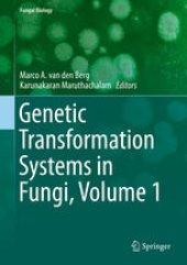 book Genetic Transformation Systems in Fungi, Volume 1