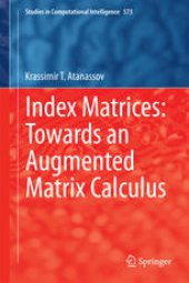 book Index Matrices: Towards an Augmented Matrix Calculus