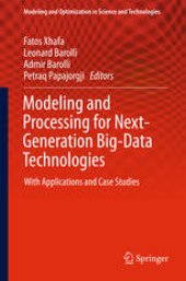 book Modeling and Processing for Next-Generation Big-Data Technologies: With Applications and Case Studies