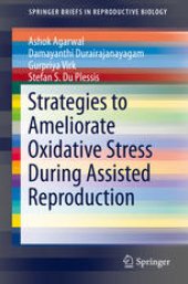 book Strategies to Ameliorate Oxidative Stress During Assisted Reproduction