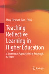 book Teaching Reflective Learning in Higher Education: A Systematic Approach Using Pedagogic Patterns