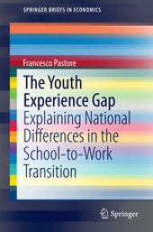 book The Youth Experience Gap: Explaining National Differences in the School-to-Work Transition