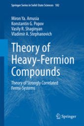 book Theory of Heavy-Fermion Compounds: Theory of Strongly Correlated Fermi-Systems