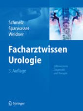 book Facharztwissen Urologie: Differenzierte Diagnostik und Therapie