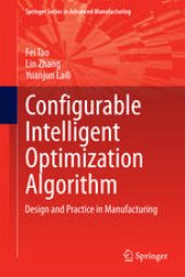 book Configurable Intelligent Optimization Algorithm: Design and Practice in Manufacturing