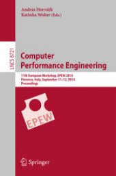book Computer Performance Engineering: 11th European Workshop, EPEW 2014, Florence, Italy, September 11-12, 2014. Proceedings