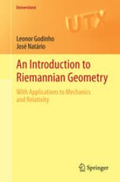 book An Introduction to Riemannian Geometry: With Applications to Mechanics and Relativity